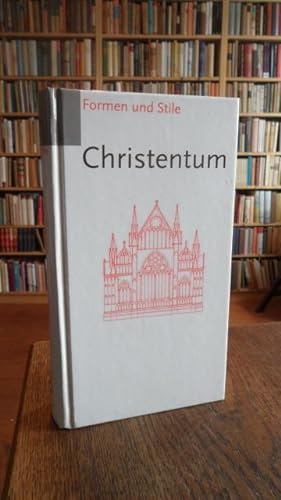 Imagen del vendedor de Christentum. Formen und Stile. a la venta por Antiquariat Floeder