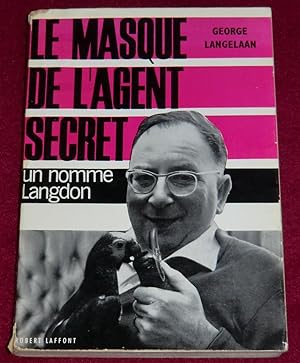 Seller image for LE MASQUE D'UN AGENT SECRET (Un nomm Langdon) for sale by LE BOUQUINISTE