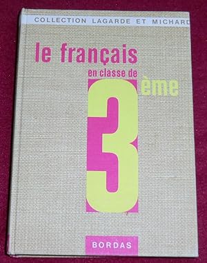 Seller image for LE FRANCAIS EN CLASSE DE 3e for sale by LE BOUQUINISTE