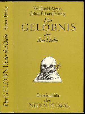 Image du vendeur pour Das Gelbnis der drei Diebe. Kriminalflle des Neuen Pitaval. mis en vente par Versandantiquariat Markus Schlereth