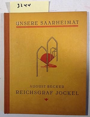 Bild des Verkufers fr Reichsgraf Jockel - Eine Bliesgaugeschichte Aus Der Zeit Des Rokokos Und Der Revolution zum Verkauf von Antiquariat Trger