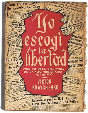 Seller image for YO ESCOG LA LIBERTAD. Vida privada y poltica de un alto funcionario sovitico for sale by Librera Torren de Rueda
