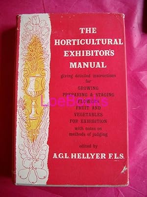 THE HORTICULTURAL EXHIBITOR'S MANUAL