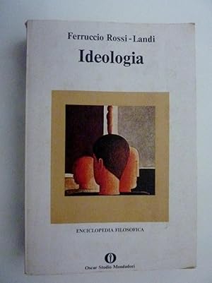 "Enciclopedia Filosofica - IDEOLOGIA"