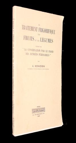 Imagen del vendedor de Le traitement frigorifique des fruits et des lgumes, extrait de 'la conservation par le froid des denres prissables' a la venta por Abraxas-libris