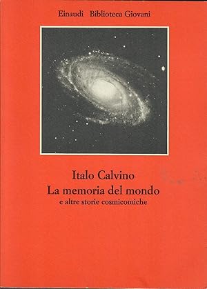 Seller image for LA MEMORIA DEL MONDO E ALTRE STORIE COSMICOMICHE for sale by VETERA RECENTIA