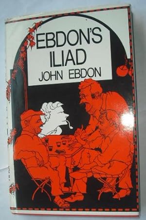 Image du vendeur pour Ebdon's Iliad mis en vente par Beach Hut Books