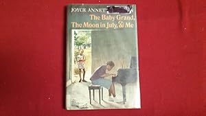 THE BABY GRAND, THE MOON IN JULY AND ME