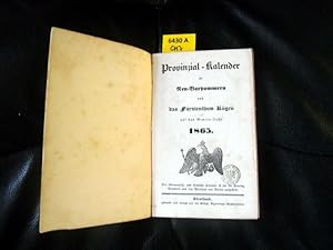 Immagine del venditore per Provinzial-Kalender fr Neu-Vorpommern und das Frstenthum Rgen 1865. Auf das Gemein-Jahr 1865. venduto da Augusta-Antiquariat GbR