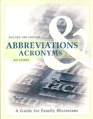 Seller image for Abbreviations & Acronyms: Guide for Family Historians, Second Edition for sale by Storbeck's
