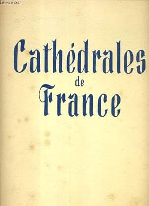 Bild des Verkufers fr CATHEDRALES DE FRANCE. zum Verkauf von Le-Livre