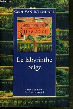 Image du vendeur pour LE LABYRINTHE BELGE / COLLECTION ESCALES DU NORD. mis en vente par Le-Livre