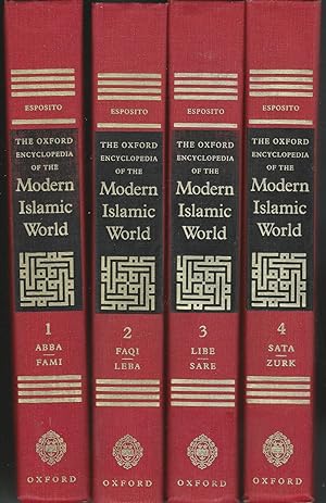 Seller image for The Oxford Encyclopedia of the Modern Islamic World (4 Volume Set, complete) for sale by Dorley House Books, Inc.