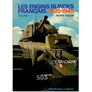 Bild des Verkufers fr LES ENGINS BLINDES FRANCAIS. 1920-1945. Volume 1 zum Verkauf von Librera Salamb