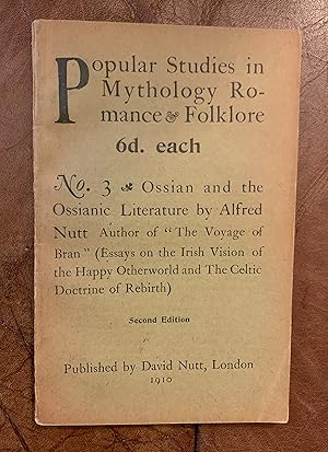 Ossian and the Ossianic Literature by Alfred Nutt No. 3 Studies in Mythology Romance Folklore