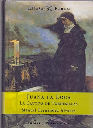 Imagen del vendedor de JUANA LA LOCA - La cautiva de tordesillas a la venta por Libreria 7 Soles