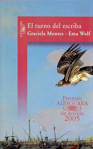 Seller image for EL TURNO DEL ESCRIBA (premio alfagura de novela 2005) for sale by Libreria 7 Soles
