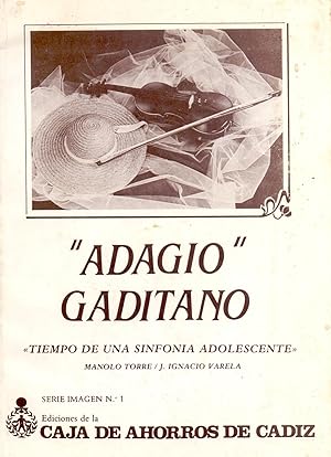 Seller image for ADAGIO GADITANO - TIEMPO DE UNA SINFONIA ADOLESCENCIA (Serie imagen num.1) for sale by Libreria 7 Soles