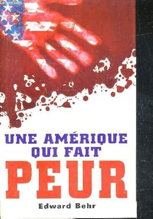 Seller image for UNE AMERIQUE QUI FAIT PEUR. for sale by Le-Livre