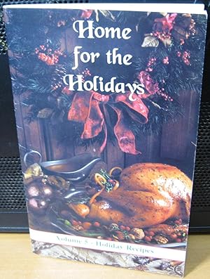 Seller image for Home for the Holidays Volume 5 - Holiday Recipes for sale by Phyllis35