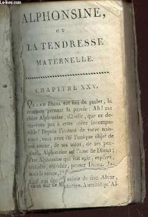 Immagine del venditore per ALPHONSINE OU LA TENDRESSE MATERNELLE - Chapitre XXV. venduto da Le-Livre