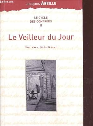 Image du vendeur pour LE VEILLEUR DU JOUR - TOME II DE "LE CYCLE DES CONTREES". mis en vente par Le-Livre