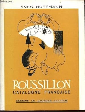 Imagen del vendedor de ROUSSILLON - CATALOGNE FRANCAISE. a la venta por Le-Livre