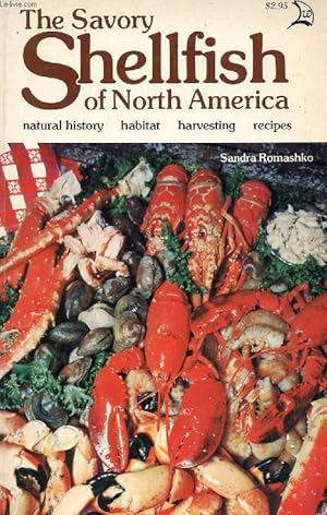 Bild des Verkufers fr THE SAVORY SHELLFISH OF NORTH AMERICA zum Verkauf von Le-Livre