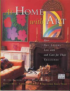 Immagine del venditore per At Home With Art: How Art Lovers Live with and Care for Their Treasures venduto da Between the Covers-Rare Books, Inc. ABAA