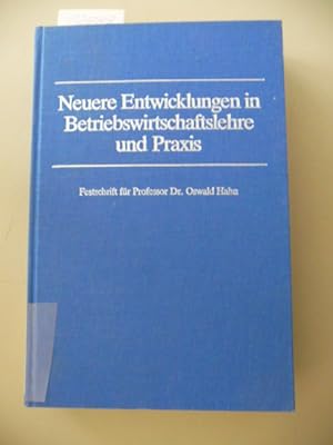 Seller image for Neuere Entwicklungen in Betriebswirtschaftslehre und Praxis : Festschrift fr Oswald Hahn zum 6O. Geburtstag for sale by Gebrauchtbcherlogistik  H.J. Lauterbach