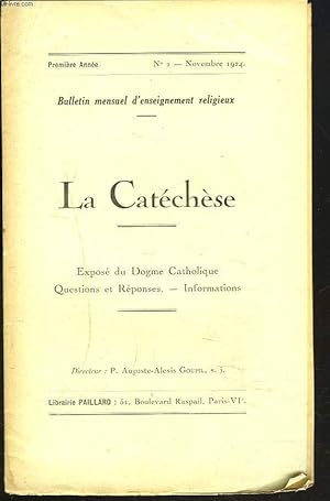 Seller image for LA CATECHESE, BULLETIN MENSUEL D'ENSEIGNEMENT RELIGIEUX, 1e ANNEE, N2, NOVEMBRE 1924. UNE AUDIENCE DU SOUVERAIN PONTIFE / VENDREDI CHAIR NE MENGERAS / .PRODIGUER AUX RICHES LES CEREMONIES ET PRIERES EGLISE . PAUVRES N'OBTIENNENT A PEU PRES RIEN / . for sale by Le-Livre