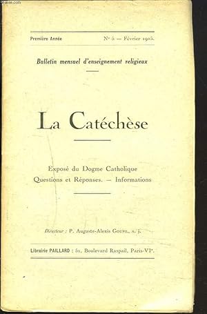 Seller image for LA CATECHESE, BULLETIN MENSUEL D'ENSEIGNEMENT RELIGIEUX, 1e ANNEE, N5, FEVRIER 1925. EST6IL VRAI QUE, SELON UNE TRADITION CONSTANE, ESA SOIT CONDAMNE ? / for sale by Le-Livre