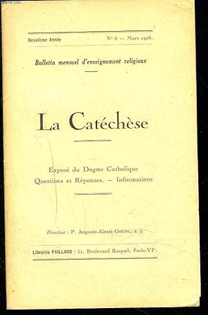 Seller image for LA CATECHESE, BULLETIN MENSUEL D'ENSEIGNEMENT RELIGIEUX, 2e ANNEE, N6, MARS 1926. SAINT PAUL NOUS PRECHERAIT-IL L'ESPRIT DE VENGEANCE ? / L'IMPARTIAL FRANCAIS ET LE CELIBAT ECCLESIASTIQUE / . for sale by Le-Livre