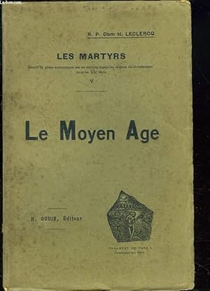 Seller image for LES MARTYRS. TOME V. LE MOYEN AGE. for sale by Le-Livre
