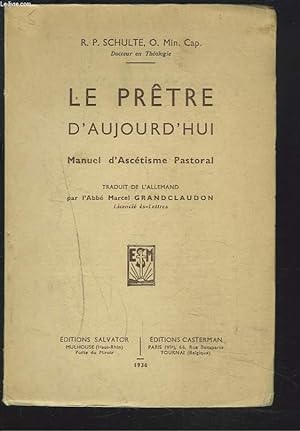 Seller image for LE PRTRE D'AUJOURD'HUI. Manuel d'ascetisme pastoral. for sale by Le-Livre