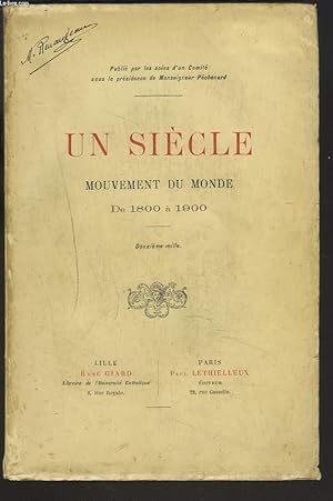 Seller image for UN SIECLE. MOUVEMENT DU MONDE DE 1800  1900. for sale by Le-Livre