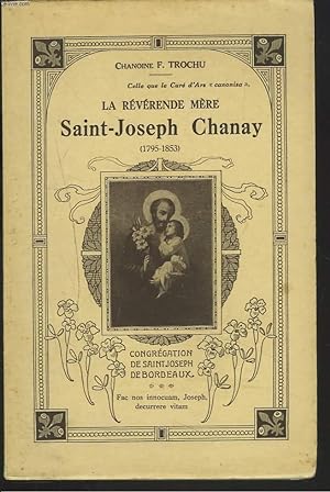 Bild des Verkufers fr LA REVERENDE MERE SAINT JOSEPH CHANAY (1795-1853) . Celle que le Cur d'Ars canonisa. zum Verkauf von Le-Livre