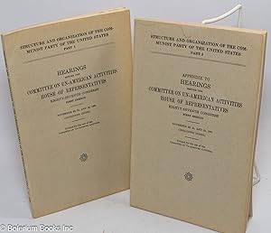 Structure and organization of the Communist Party of the United States. Hearings before the Commi...