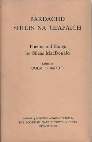 Seller image for Bardachd Shilis Na Cearpaich Poems and Songs by Sileas MacDonald for sale by lamdha books