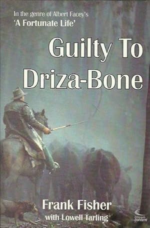 Guilty to Driza-Bone