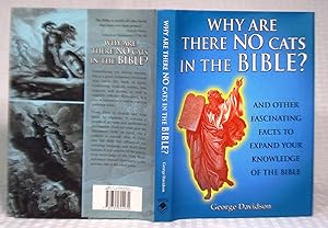 Seller image for Why Are There No Cats in the Bible? - And Other Fascinating Facts to Expand Your Knowledge of the Bible for sale by you little dickens