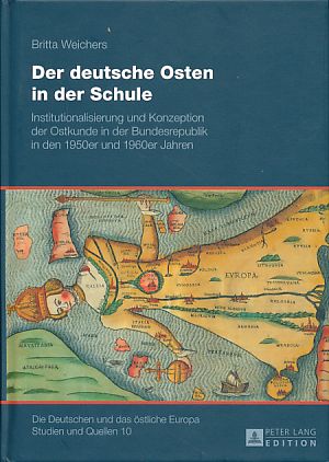 Der deutsche Osten in der Schule. Institutionalisierung und Konzeption der Ostkunde in der Bundes...