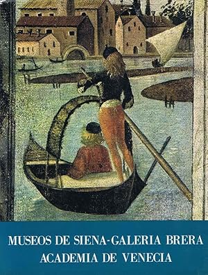 Seller image for MUSEOS DE SIENA. GALERIA BRERA. GALERIAS DE LA ACADEMIA DE VENECIA for sale by Librera Races