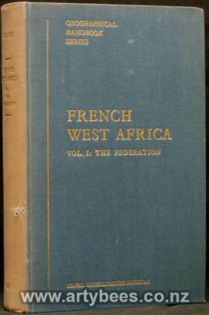 Seller image for French West Africa - Volume 1 Only - The Federation - Geographical Handbook Series - B.R. 512 for sale by Arty Bees Books