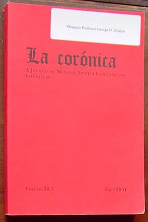 La coronica: A Journal of Medieval Spanish Language and Literature, Volume 30.1, Fall 2001