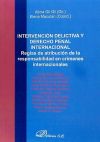 Intervención delictiva y derecho penal internacional: reglas de atribución de la responsabilidad ...