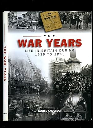 Seller image for The War Years; Life in Britain During 1939-1945 for sale by Little Stour Books PBFA Member