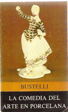 La comedia del arte en porcelana de Bustelli