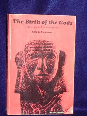 Seller image for The Birth of the Gods: the origin of primitive beliefs for sale by Gil's Book Loft