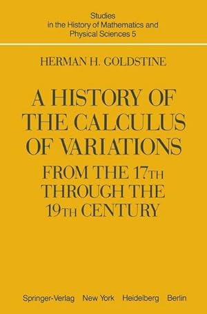 Bild des Verkufers fr A History of the Calculus of Variations from the 17th through the 19th Century zum Verkauf von AHA-BUCH GmbH